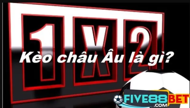 Kèo Châu Âu